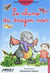 Le rhume du dragon noir