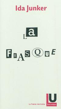 La frasque : fiction historique