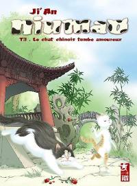 Niumao. Vol. 3. Le chat chinois tombe amoureux