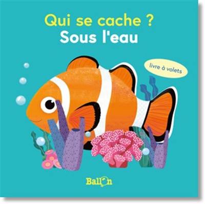 Qui se cache ? : sous l'eau