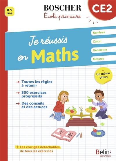 Je réussis en maths, CE2, 8-9 ans