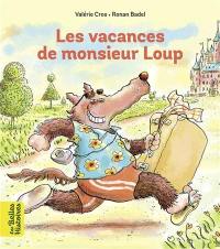 Les vacances de Monsieur Loup