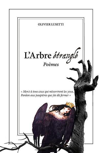 L'arbre étranglé : poèmes