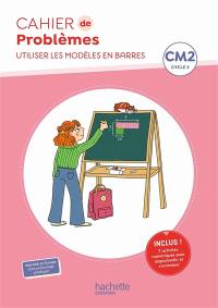 Cahier de problèmes CM2, cycle 3 : utiliser les modèles en barres