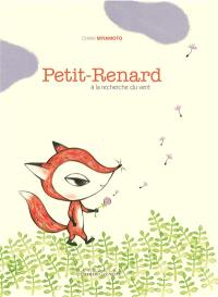 Petit-Renard à la recherche du vent