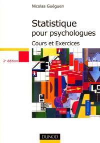 Statistique pour psychologues : cours et exercices