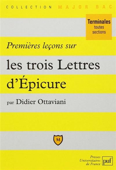 Premières leçons sur les trois lettres d'Epicure