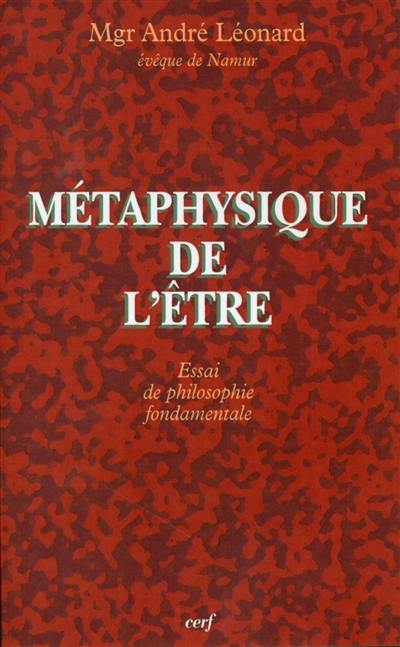 Métaphysique de l'être : essai de philosophie fondamentale