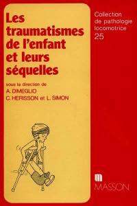 Les Traumatismes de l'enfant et leurs séquelles