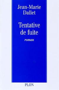 Tentative de fuite