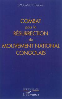 Combat pour la résurrection du Mouvement national congolais