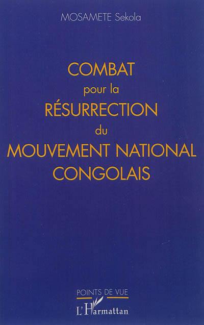 Combat pour la résurrection du Mouvement national congolais