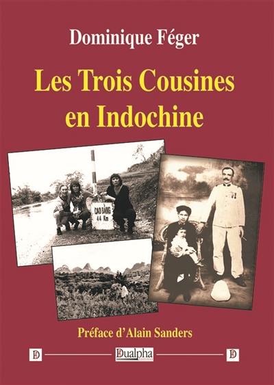 Les trois cousines en Indochine