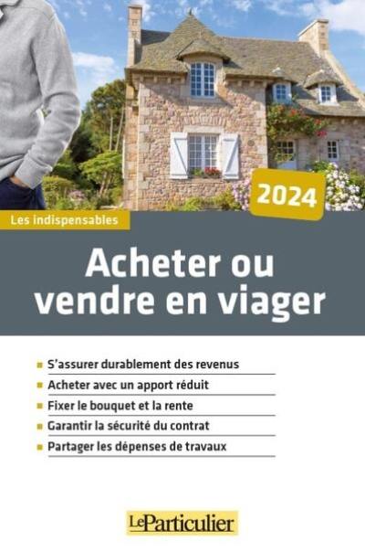 Acheter ou vendre en viager 2024