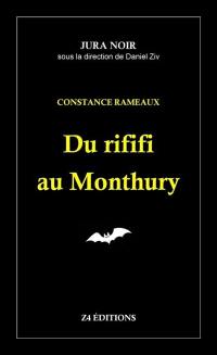 Du rififi au Monthury