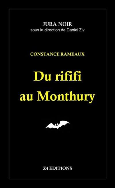 Du rififi au Monthury