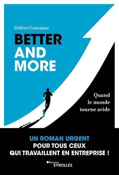 Better and more : quand le monde tourne avide