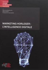 Marketing horloger : l'intelligence digitale