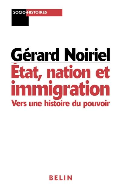 États, nation et immigrations : vers une histoire du pouvoir