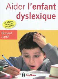 Aider l'enfant dyslexique