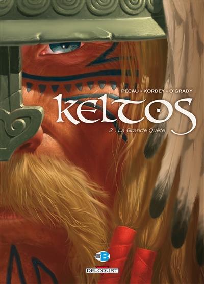 Keltos. Vol. 2. La grande quête