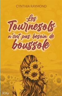 Les tournesols n'ont pas besoin de boussole