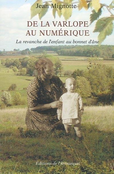 De la varlope au numérique : la revanche de l'enfant au bonnet d'âne