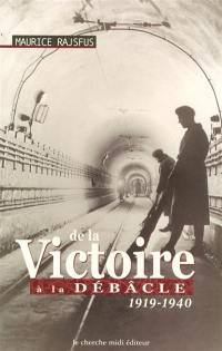 De la victoire à la débâcle : 1919-1940