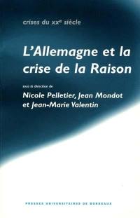 L'Allemagne et la crise de la raison : hommage à Gilbert Merlio