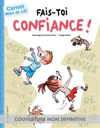 Fais-toi confiance !