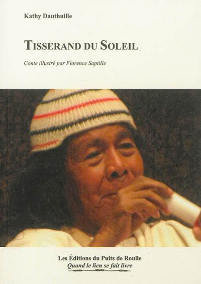 Tisserand du soleil : conte