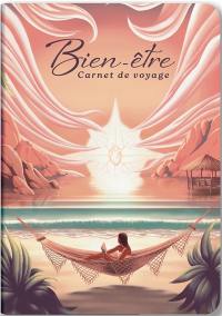 Bien-être : carnet de voyage