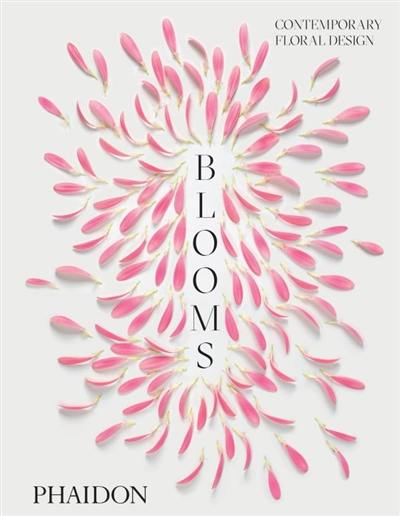 Blooms : contemporary floral design