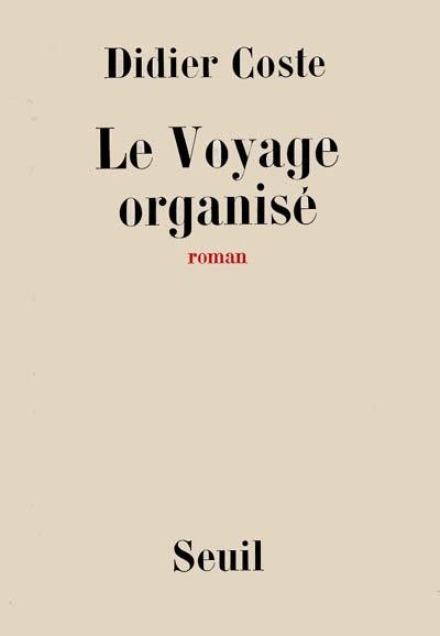 Le voyage organisé