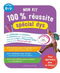 Mon kit 100 % réussite spécial dys : collège, 6e, 5e