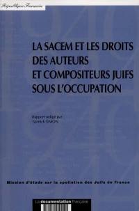 La Sacem et les droits des auteurs et compositeurs juifs sous l'occupation