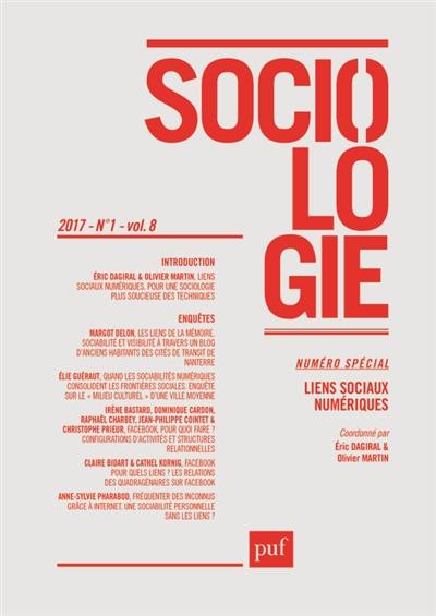 Sociologie, n° 1 (2017). Liens sociaux numériques