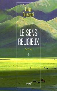 ParCours. Vol. 1. Le sens religieux