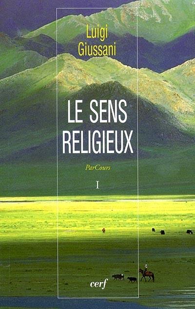 ParCours. Vol. 1. Le sens religieux