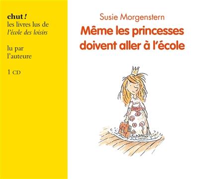 Même les princesses doivent aller à l'école