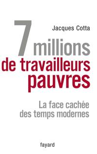 7 millions de travailleurs pauvres : la face cachée des temps modernes