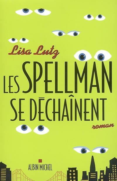 Les Spellman se déchaînent