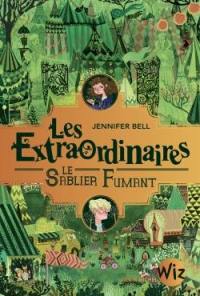 Les extraordinaires. Vol. 2. Le sablier fumant