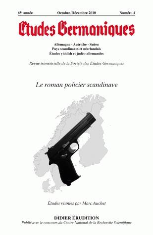 Etudes germaniques, n° 260. Le roman policier scandinave