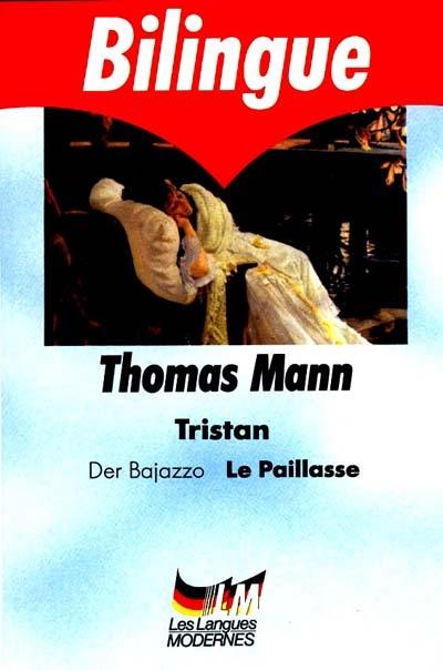 Tristan. Le Paillasse. Der Bajazzo