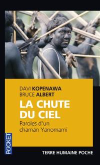 La chute du ciel : paroles d'un chaman yanomami