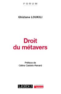 Droit du métavers : chronique de l'avènement d'un nouvel espace-temps, entre disruption et continuité du droit numérique