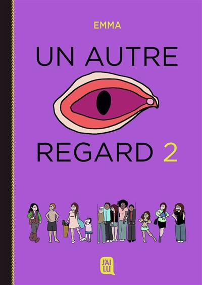 Un autre regard. Vol. 2. Fallait demander