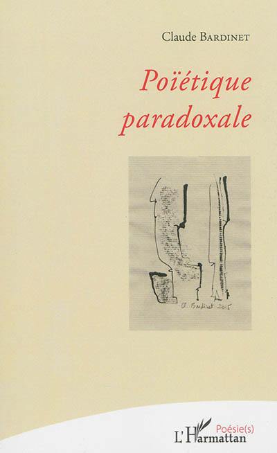 Poïétique paradoxale