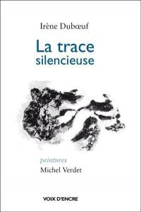 La trace silencieuse